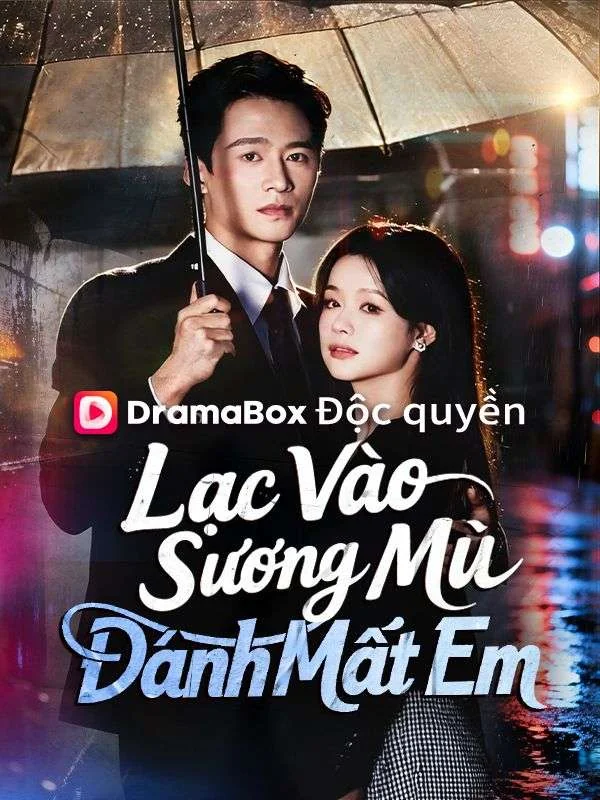 Lạc Vào Sương Mù, Đánh Mất Em