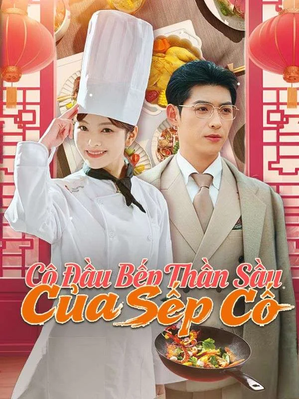Cô Đầu Bếp Thần Sầu Của Sếp Cố