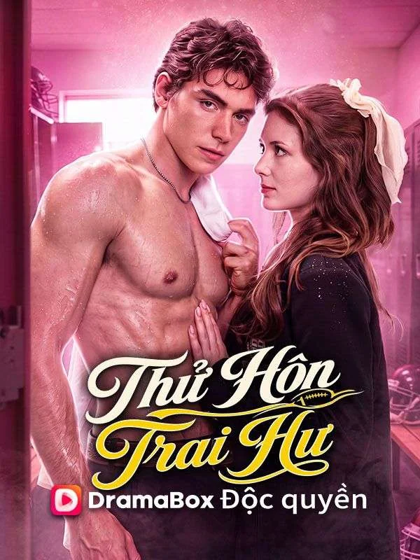 (Lồng tiếng)Thử Hôn Trai Hư