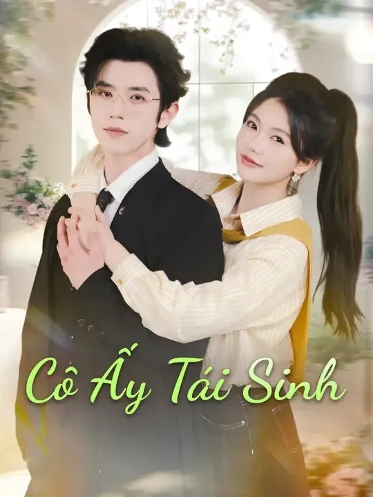 Cô Ấy Tái Sinh