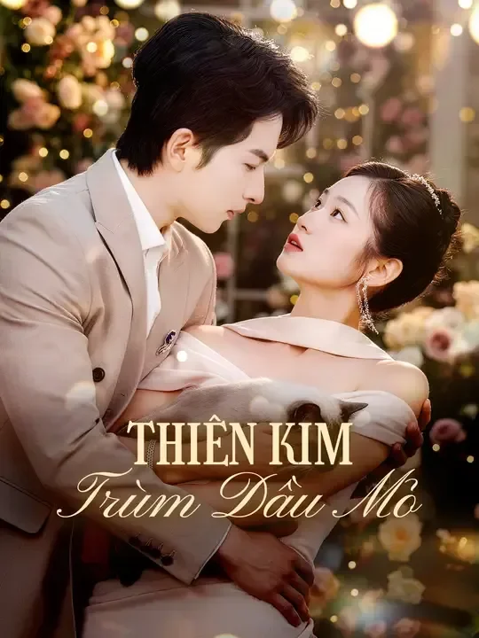 Thiên Kim Trùm Dầu Mỏ