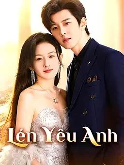 Lén Yêu Anh