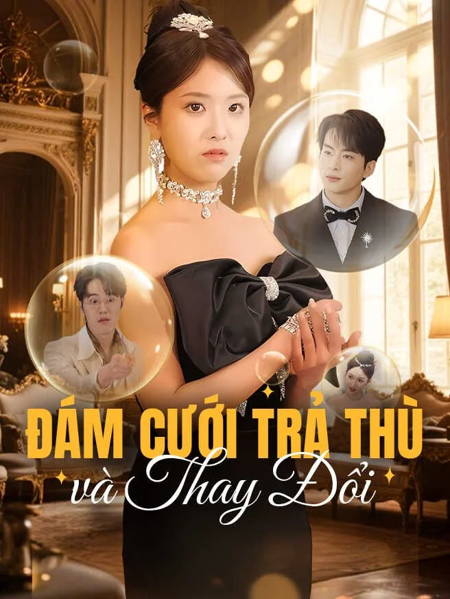 Đám Cưới Trả Thù và Thay Đổi
