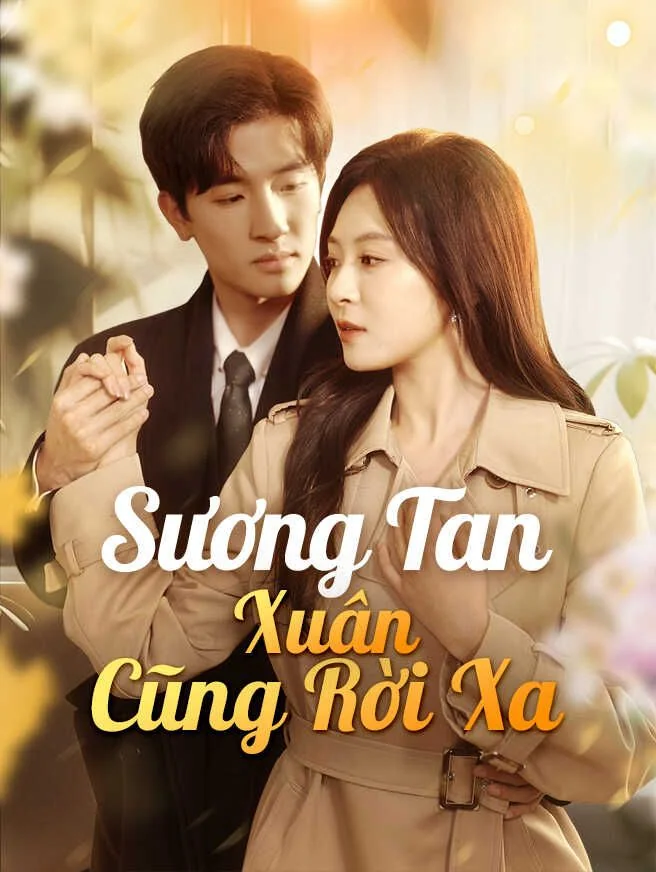 Sương Tan Xuân Cũng Rời Xa