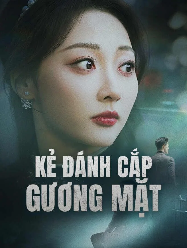 Kẻ Đánh Cắp Gương Mặt