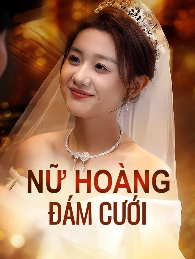 Nữ Hoàng Đám Cưới