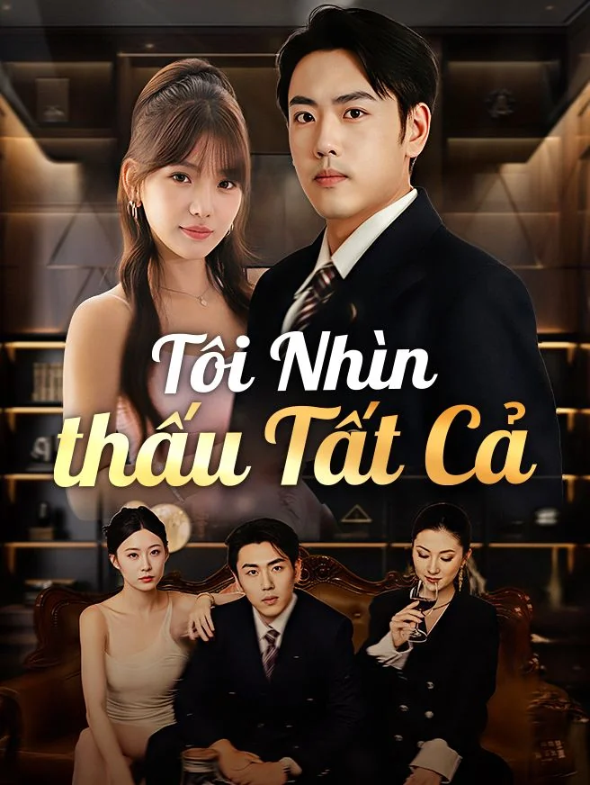 Tôi Nhìn Thấu Tất Cả