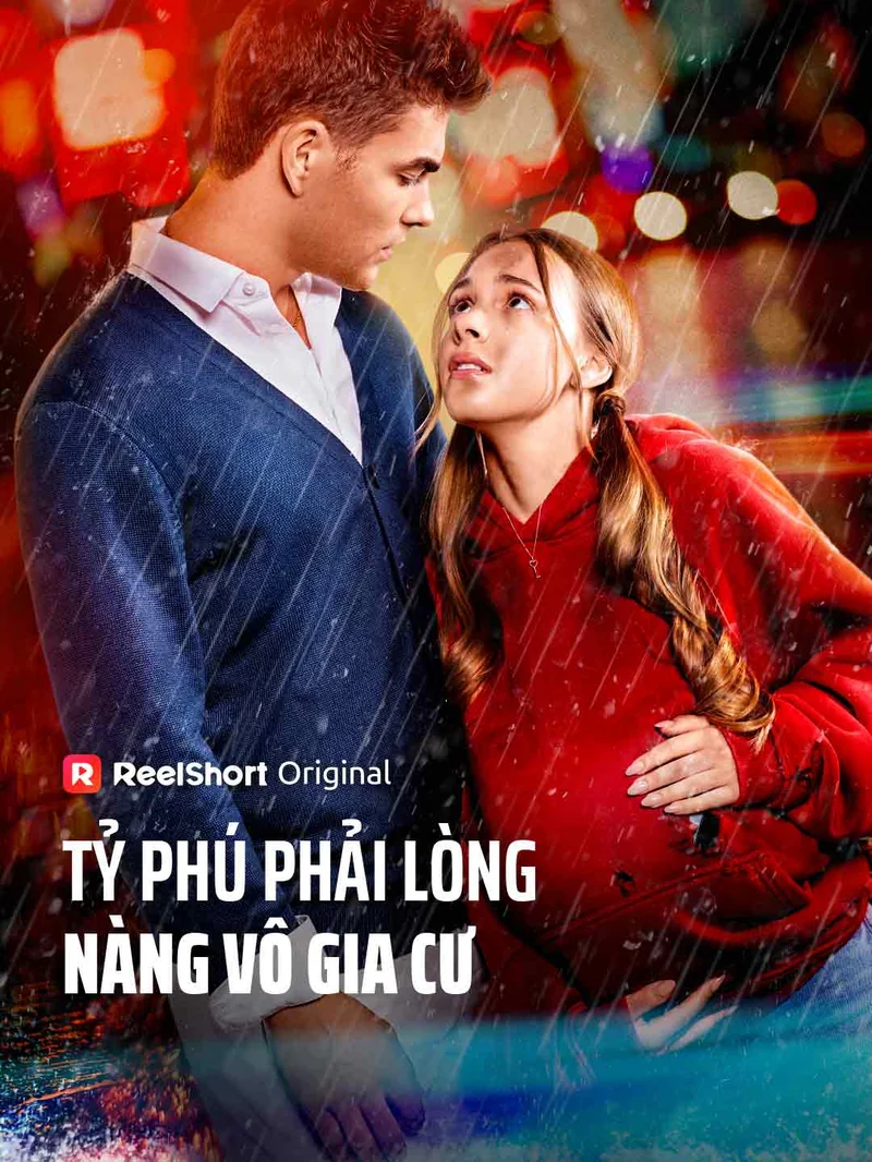 Tỷ Phú Phải Lòng Nàng Vô Gia Cư